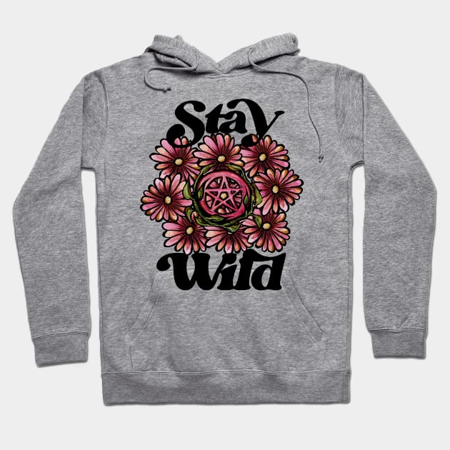 Stay Wild Pentagram Flowers Hoodie by bubbsnugg